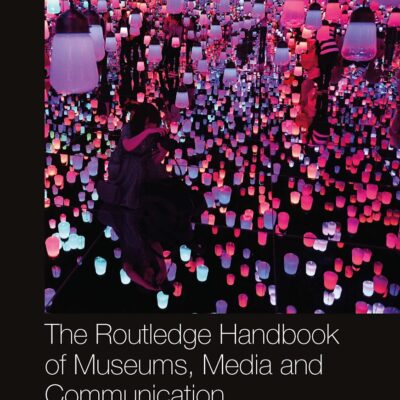 ROUTLEDGE HANDBOOK OF MUSEUMS