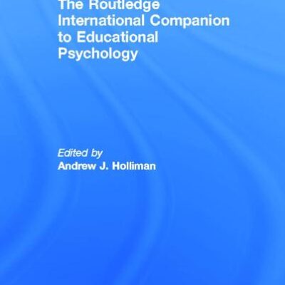 The Routledge International Companion to Educational Psychology