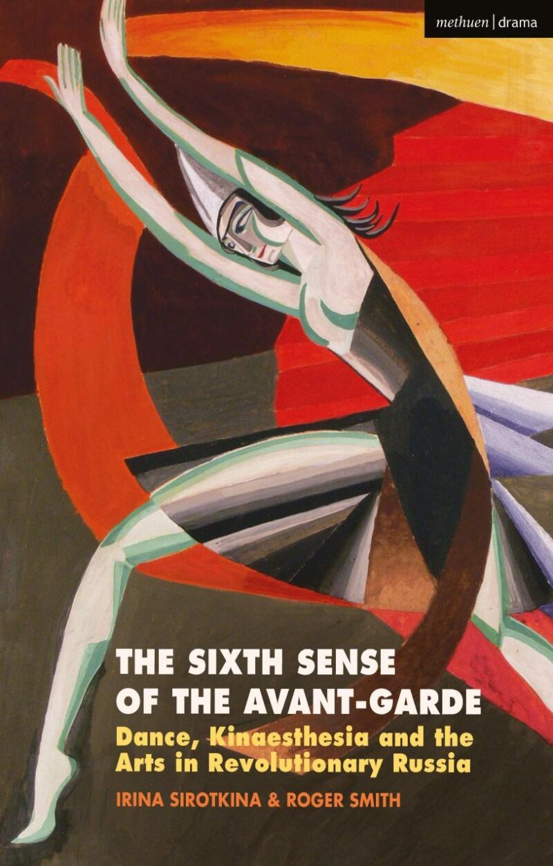 The Sixth Sense of the Avant-Garde: Dance