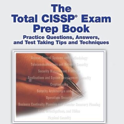 The Total CISSP Exam Prep Book: Practice Questions
