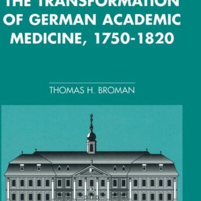 The Transformation of German Academic Medicine