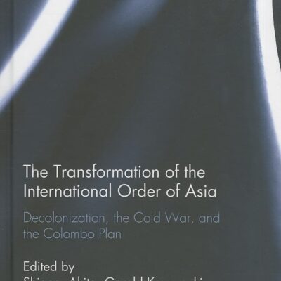 The Transformation of the International Order of Asia: Decolonization the Cold War