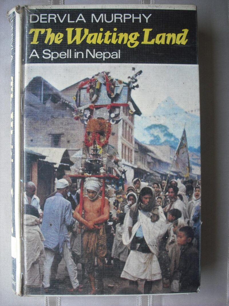 The Waiting Land: A Spell in Nepal