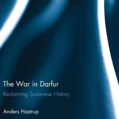 The War In Darfur: Reclaiming Sudanese History