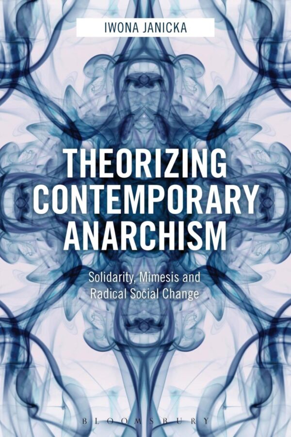 Theorizing Contemporary Anarchism: Solidarity