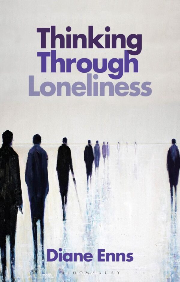 Thinking Through Loneliness: Essays on Social Life