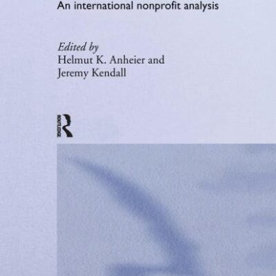 Third Sector Policy at the Crossroads: An International Non-profit Analysis: 3 (Routledge Studies in the Management of Voluntary and Non-Profit Organizations)
