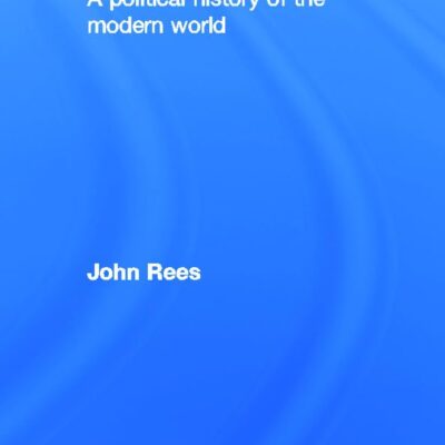 Timelines: A Political History of the Modern World