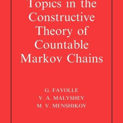 Topics in the Constructive Theory of Countable Markov Chains