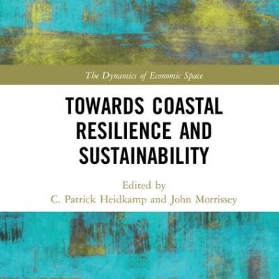 Towards Coastal Resilience and Sustainability (The Dynamics of Economic Space)