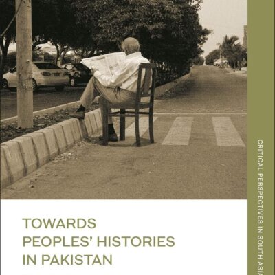 Towards Peoples' Histories in Pakistan: (In)audible Voices