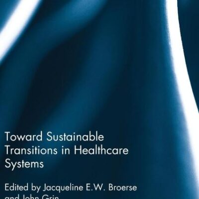 Toward Sustainable Transitions in Healthcare Systems