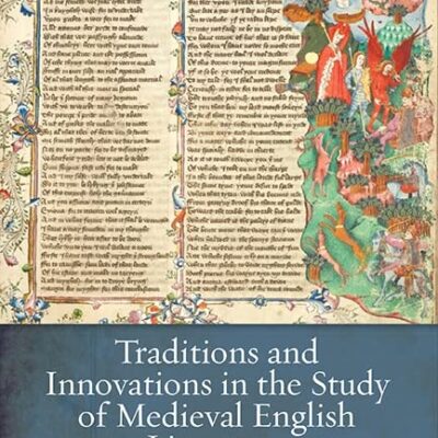 Traditions and Innovations in the Study of Medieveal English Literature: The Influence of Derek Brewer