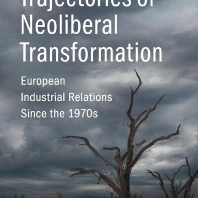 TRAJECTORIES OF NEOLIBERAL TRANSFORMATION