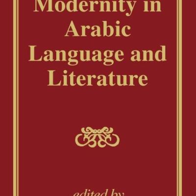 Tradition and Modernity in Arabic Language and Literature