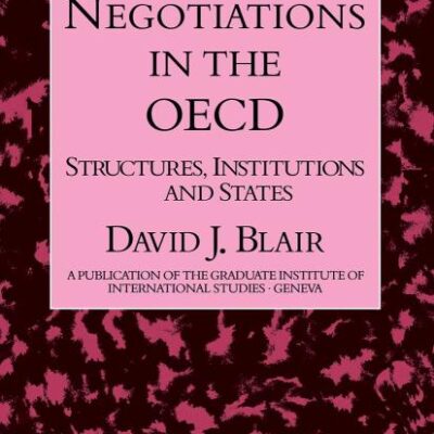 Trade Negotiations In The Oecd: Structures