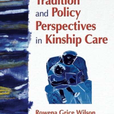 Tradition and Policy Perspectives in Kinship Care