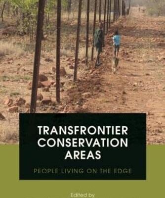 Transfrontier Conservation Areas: People Living on the Edge