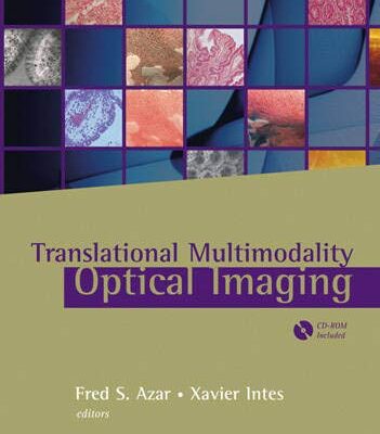Translational Multimodality Optical Imaging (Bioformatics & Biomedical Imaging)