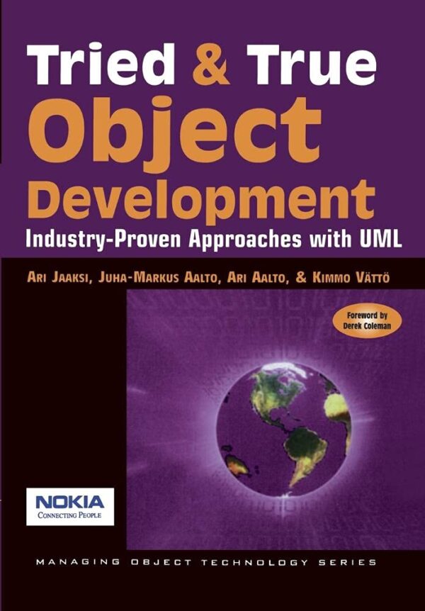 Tried and True Object Development: Industry-Proven Approaches with UML: 16 (SIGS: Managing Object Technology)