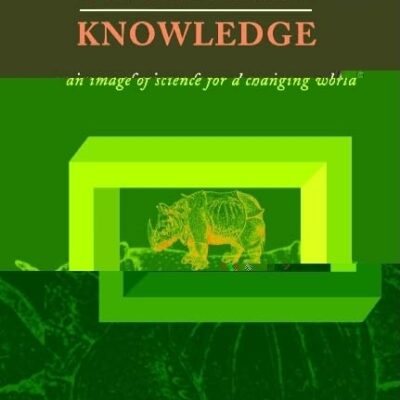 Uncertain Knowledge: An Image of Science for a Changing World