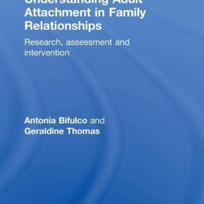 Understanding Adult Attachment in Family Relationships: Research