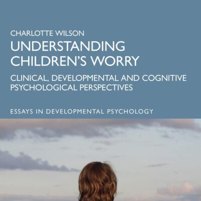Understanding Children's Worry: Clinical