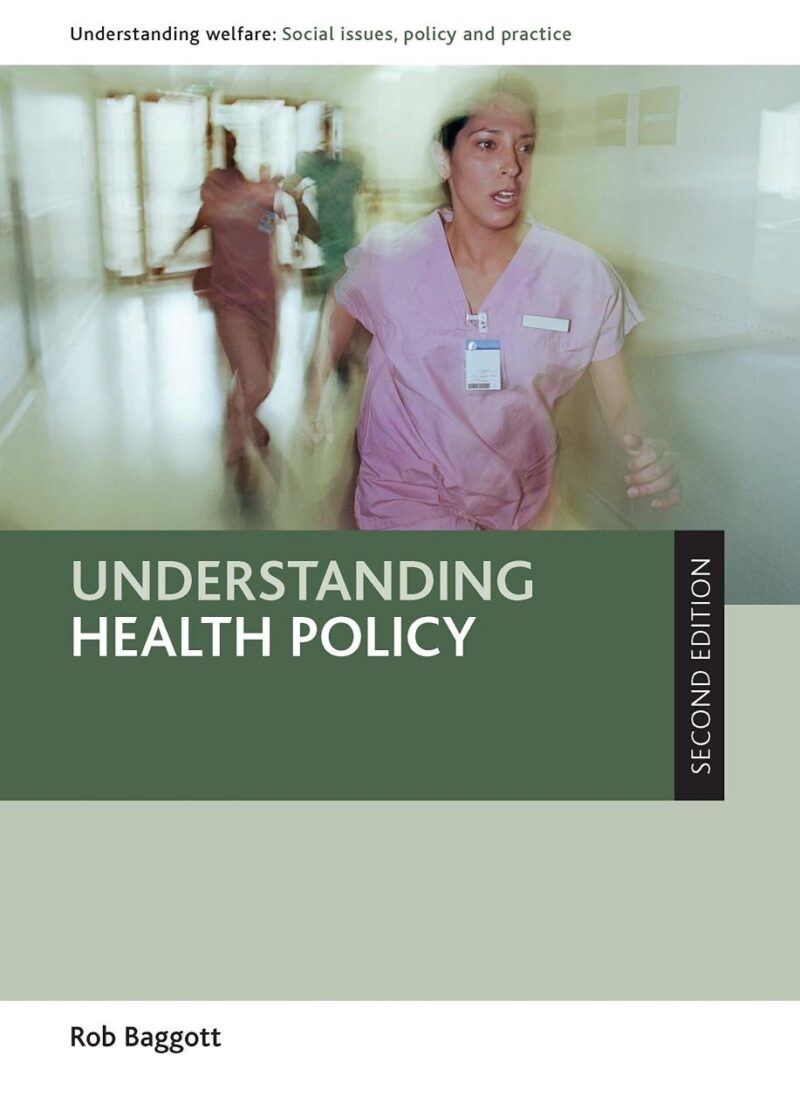 Understanding Health Policy (Understanding Welfare: Social Issues
