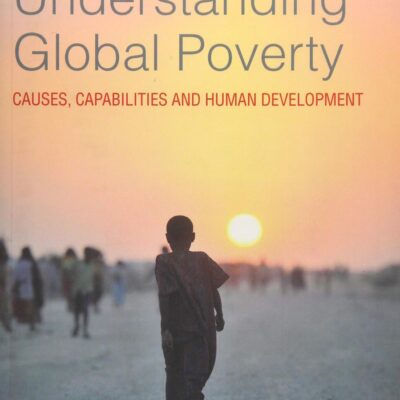 Understanding Global Poverty: Causes