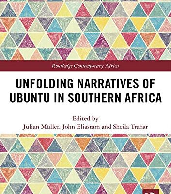 Unfolding Narratives of Ubuntu in Southern Africa (Routledge Contemporary Africa)
