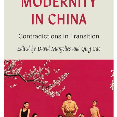 Utopia and Modernity in China: Contradictions in Transition
