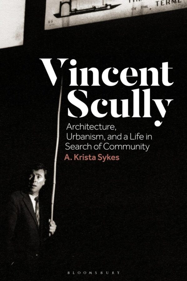 Vincent Scully: Architecture