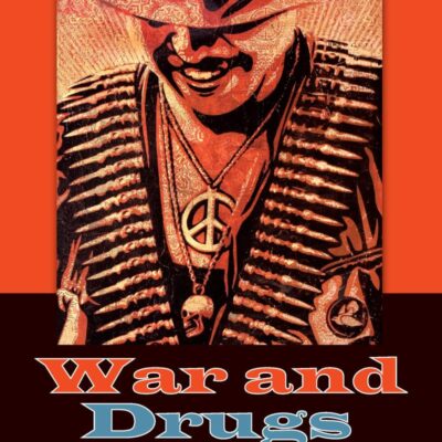 War and Drugs: The Role of Military Conflict in the Development of Substance Abuse