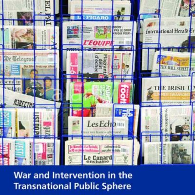 War and Intervention in the Transnational Public Sphere: Problem-Solving and European Identity-Formation
