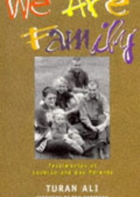 We are Family: Testimonies of Lesbian and Gay Parents (Sexual politics)