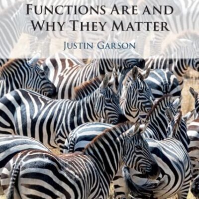 What Biological Functions Are and Why They Matter