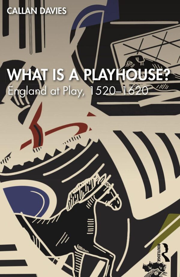 What is a Playhouse?: England at Play