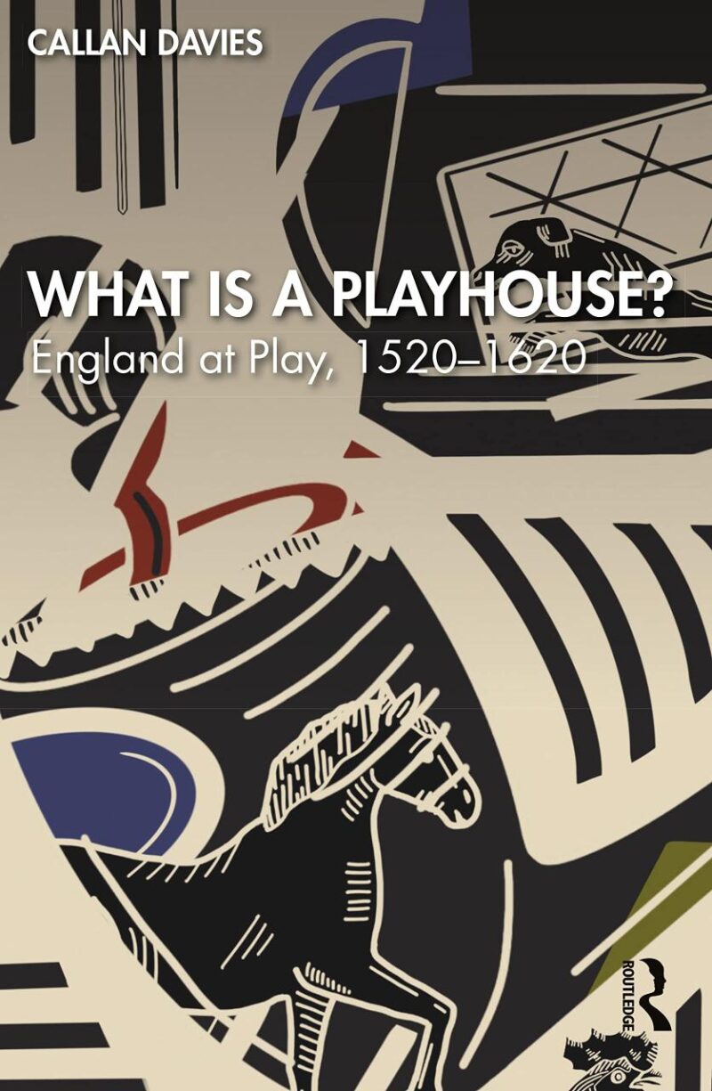 What is a Playhouse?: England at Play