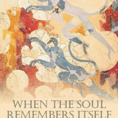 When the Soul Remembers Itself: Ancient Greece