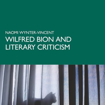 Wilfred Bion and Literary Criticism