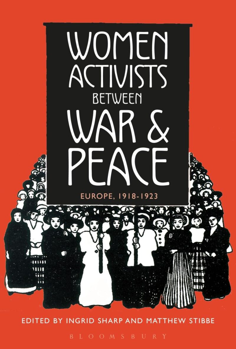 Women Activists between War and Peace: Europe