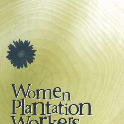 Women Plantation Workers: International Experiences: 18 (Cross-Cultural Perspectives on Women)