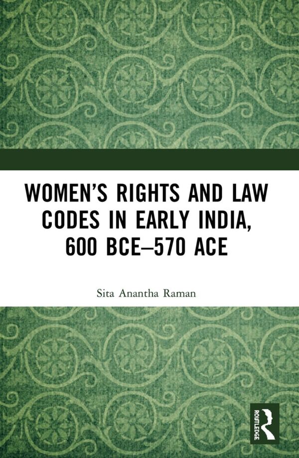 Women's Rights and Law Codes in Early India