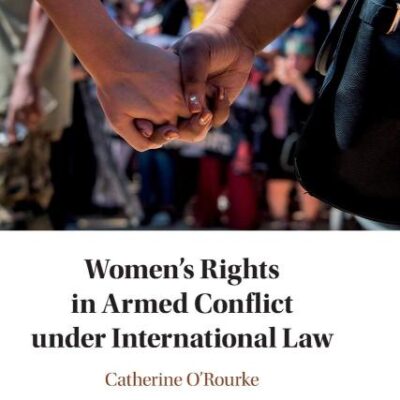 Women's Rights in Armed Conflict under International Law
