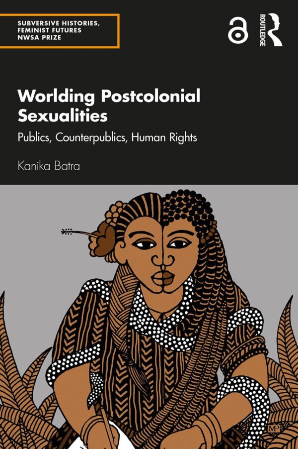 Worlding Postcolonial Sexualities: Publics