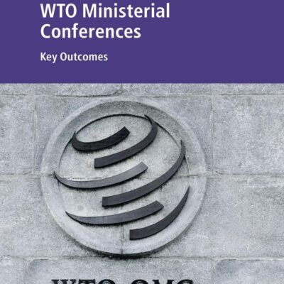 WTO Ministerial Conferences: Key Outcomes