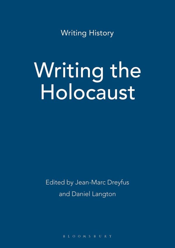 Writing the Holocaust (Writing History)