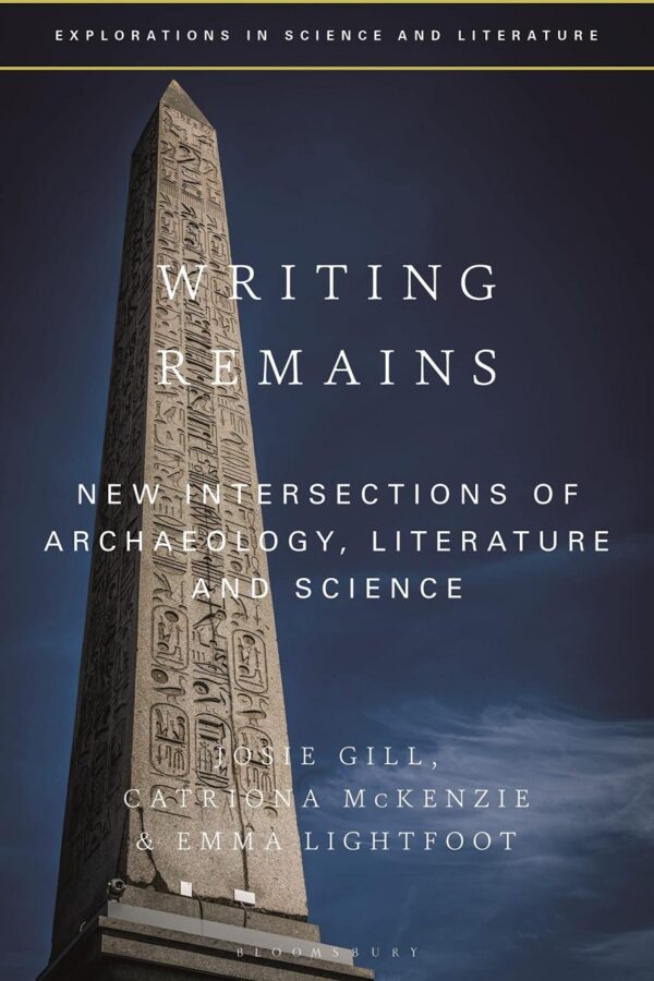 Writing Remains: New Intersections of Archaeology
