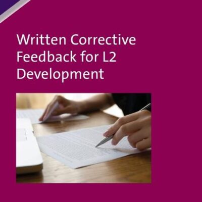 Written Corrective Feedback for L2 Development: 96 (Second Language Acquisition)