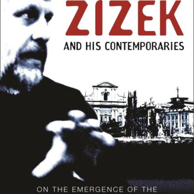 Zizek and His Contemporaries: On the Emergence of the Slovenian Lacan